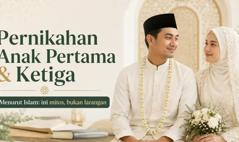 Nah Ini Solusi Pernikahan Anak Pertama dan Ketiga Menurut Islam Nah Ini Solusi Pernikahan Anak Pertama dan Ketiga Menurut Islam