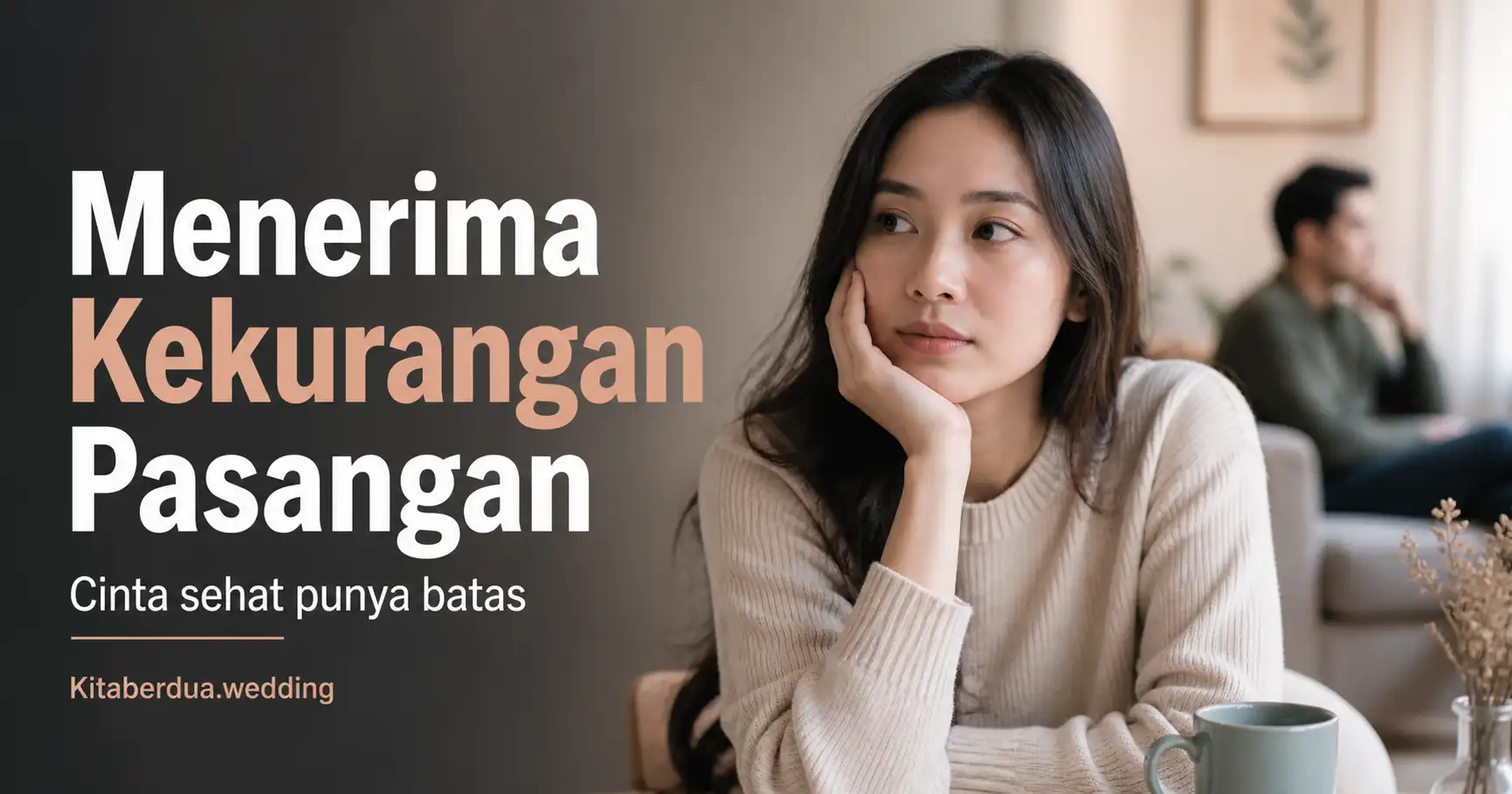 Menerima Kekurangan Pasangan